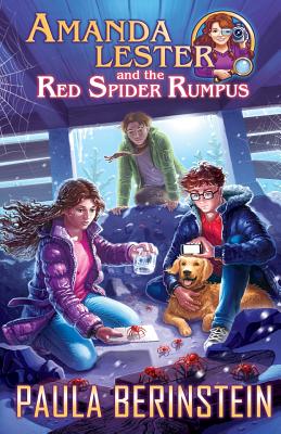 Amanda Lester and the Red Spider Rumpus By Paula Berinstein, Anna Mogileva (Cover Design by) Cover Image