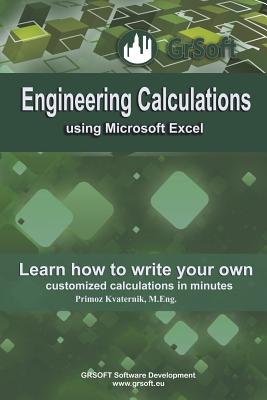 Engineering Calculations using Microsoft Excel: Learn how to write your own customized calculations in minutes Cover Image