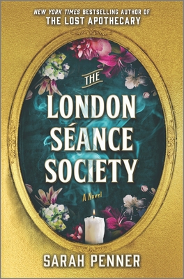 The London Séance Society By Sarah Penner Cover Image