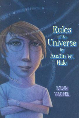 Cover for The Rules of the Universe by Austin W. Hale