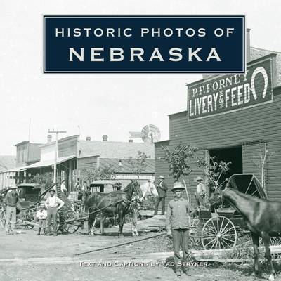 Historic Photos of Nebraska Cover Image