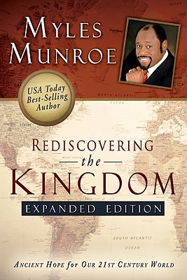 Rediscovering the Kingdom (Expanded Edition): Ancient Hope for Our 21st Century World