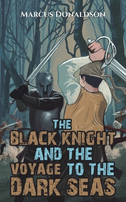 The Black Knight and the Voyage to the Dark Seas Cover Image