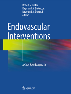 Endovascular Interventions: A Case-Based Approach Cover Image