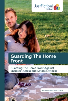 Guarding The Home Front By Anthony Obasola Shoderu Cover Image