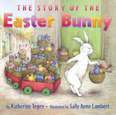 The Story of the First Easter Bunny - Sophia Institute Press