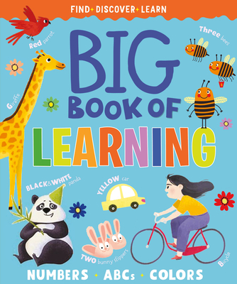 Big Book of Learning: Numbers, ABCs, Colors (Find, Discover, Learn) By Clever Publishing Cover Image