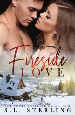 Fireside Love By S. L. Sterling Cover Image
