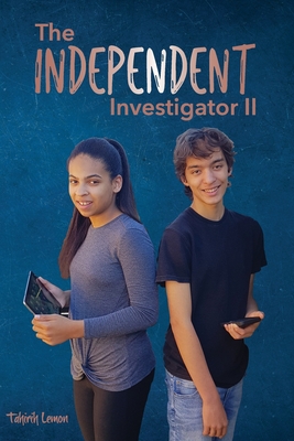 The Independent Investigator II By Tahirih Lemon Cover Image
