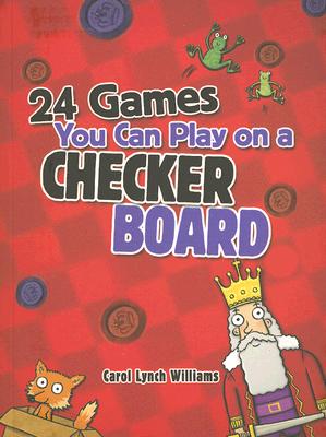 24 Games You Can Play on a Checker Board Cover Image