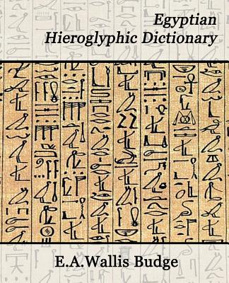 Egyptian Hieroglyphic Dictionary (Paperback) | Boswell Book Company