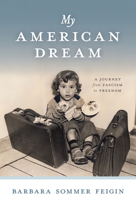 My American Dream: A Journey from Fascism to Freedom Cover Image