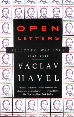 Open Letters: Selected Writings, 1965-1990 By Vaclav Havel Cover Image