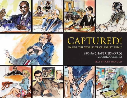 Captured!: Inside the World of Celebrity Trials Cover Image