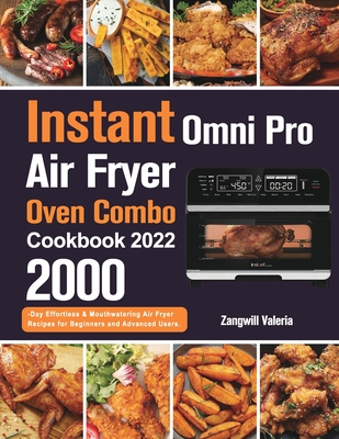 Instant Omni Pro Air Fryer Oven Combo Cookbook 2022 Cover Image