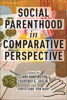 Social Parenthood in Comparative Perspective (Families #19) Cover Image