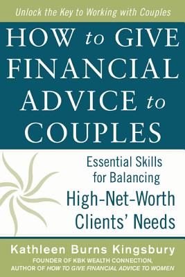 How to Give Financial Advice to Couples: Essential Skills for Balancing High-Net-Worth Clients' Needs Cover Image