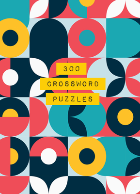 300 Crossword Puzzles (Life is Better with Puzzles) Cover Image