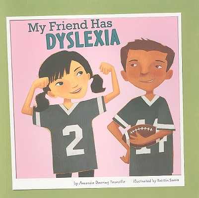 My Friend Has Dyslexia Cover Image