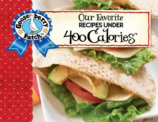 Our Favorite Recipes Under 400 Calories with Photo Cover (Our Favorite Recipes Collection)