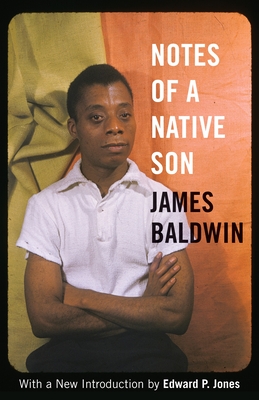 Notes of a Native Son By James Baldwin, Edward P. Jones (Foreword by) Cover Image