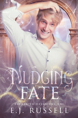 Nudging Fate (Enchanted Occasions #1)