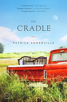 The Cradle: A Novel By Patrick Somerville Cover Image