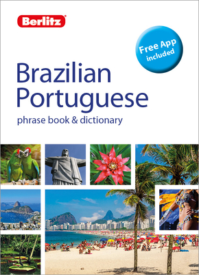 Berlitz Phrase Book & Dictionary Brazillian Portuguese(bilingual Dictionary) (Berlitz Phrasebooks) Cover Image