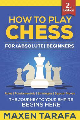 Chess How To Play Chess For Absolute Beginners Chess For Beginners 1 Paperback Politics And Prose Bookstore