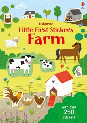 Little First Stickers Farm By Jessica Greenwell, Louisa Boyles (Illustrator) Cover Image