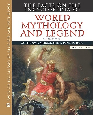 The Facts on File Encyclopedia of World Mythology and Legend, 2-Volume Set (Facts on File Library of Religion and Mythology)