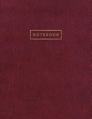 Notebook: Deep Red Snake Skin Style - Embossed Gold Style Lettering - Softcover - 150 College-ruled Pages - 8.5 x 11 size By Shady Grove Notebooks Cover Image
