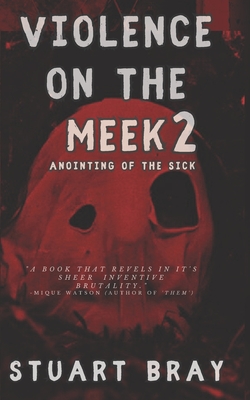 Violence on the meek 2: Anointing of the sick Cover Image