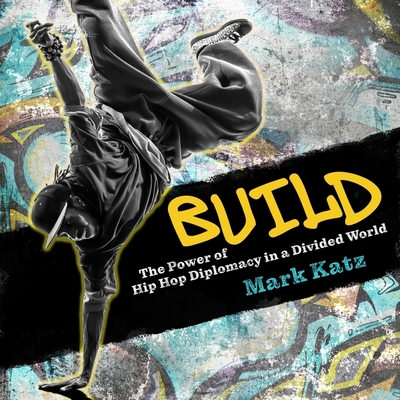 Build Lib/E: The Power of Hip Hop Diplomacy in a Divided World Cover Image