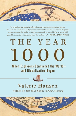 The Year 1000: When Explorers Connected the World—and Globalization Began