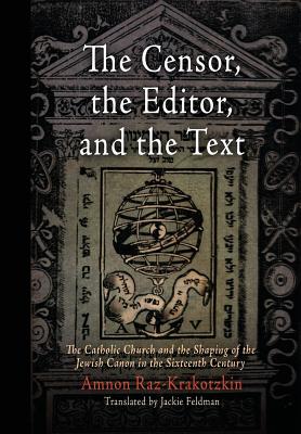 Cover for The Censor, the Editor, and the Text