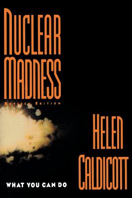 Nuclear Madness: What You Can Do Cover Image
