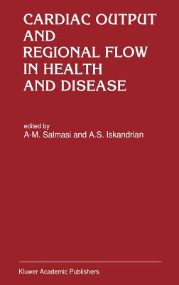 Cardiac Output and Regional Flow in Health and Disease (Developments in Cardiovascular Medicine #138) Cover Image