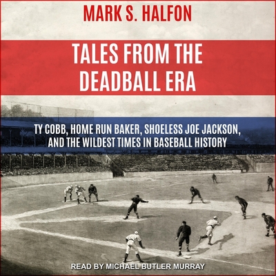 The Deadball Era (Baseball in the 20th Century)