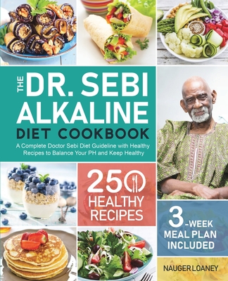 The Dr. Sebi Alkaline Diet Cookbook Cover Image