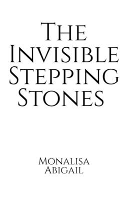The Invisible Stepping Stones Cover Image