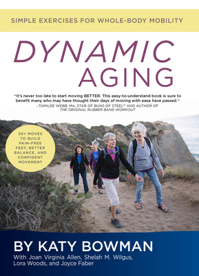 Dynamic Aging: Simple Exercises for Whole-Body Mobility Cover Image