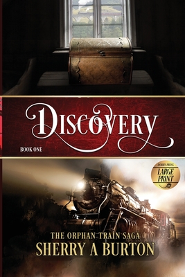 Discovery: The Orphan Train Saga Large Print