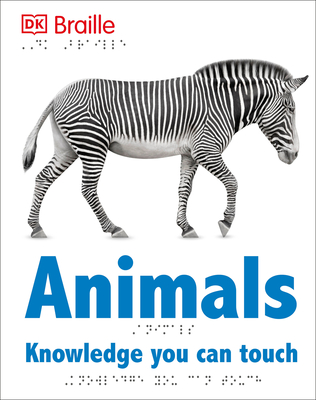 DK Braille: Animals (DK Braille Books) Cover Image