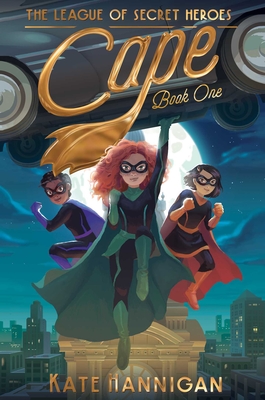 Cape (The League of Secret Heroes #1) Cover Image