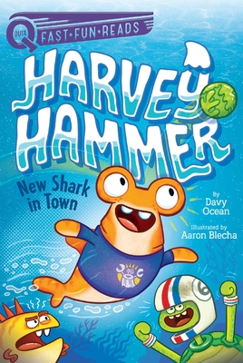 New Shark in Town: A QUIX Book (Harvey Hammer #1)