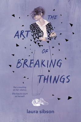 Cover for The Art of Breaking Things