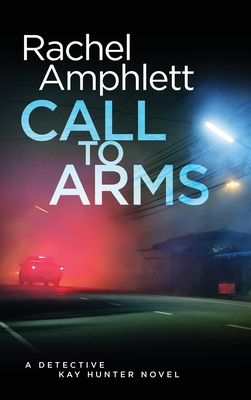 Call to Arms (Detective Kay Hunter #5)