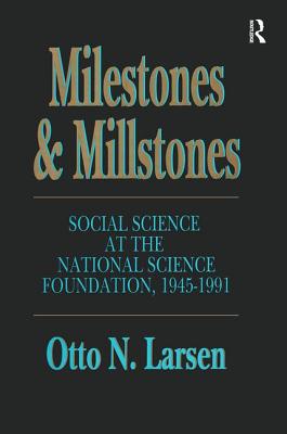 Milestones and Millstones: Social Science at the National Science Foundation, 1945-1991 Cover Image
