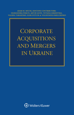 Corporate Acquisitions and Mergers in Ukraine Cover Image